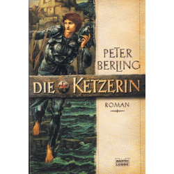 PETER BERLING DIE KETZERIN...