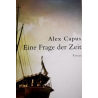 Alex Capus Eine Frage der Zeit 10€ Pfand (R4_431)